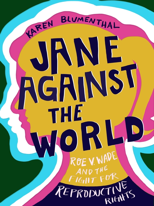 Title details for Jane Against the World by Karen Blumenthal - Available